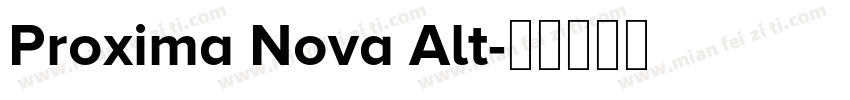 Proxima Nova Alt字体转换